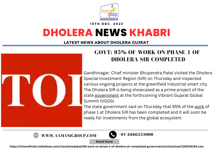Govt: 95% of Work on Phase 1 of Dholera Sir Completed
